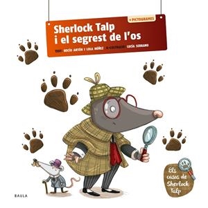 SHERLOCK TALP I EL SEGREST DE L'OS | 9788447954575 | ANTÓN BLANCO, ROCÍO / NUÑEZ MADRID, DOLORES