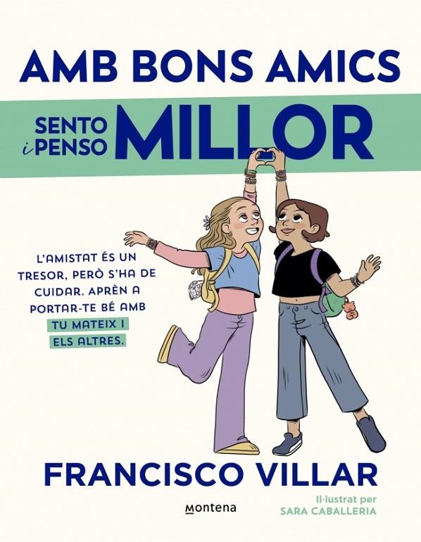 AMB BONS AMICS SENTO I PENSO MILLOR | 9788419975898 | VILLAR, FRANCISCO