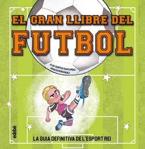 EL GRAN LLIBRE DEL FUTBOL | 9788468376622 | QUINTAS, ALBA