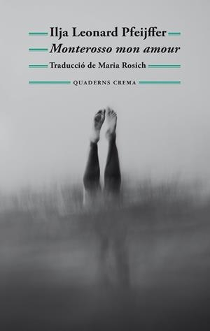 MONTEROSSO MON AMOUR | 9788477277040 | PFEIJFFER, ILJA LEONARD