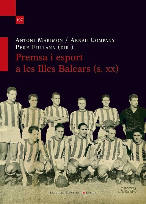 PREMSA I ESPORT A LES ILLES BALEARS (S. XX) | 9788410377653 | COMPANY I MATES, ARNAU / FULLANA PUISERVER, PERE / MARIMON I RIUTORT, ANTONI