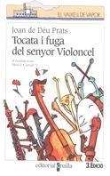 TOCATA I FUGA DEL SENYOR VIOLONCEL | 9788482863450 | DE DEU PRATS, JOAN