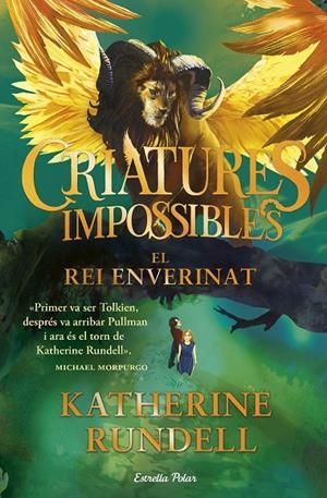 CRIATURES IMPOSSIBLES 2. EL REI ENVERINAT | 9791387782917 | RUNDELL, KATHERINE