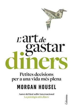 L'ART DE GASTAR DINERS | 9788466434539 | HOUSEL, MORGAN