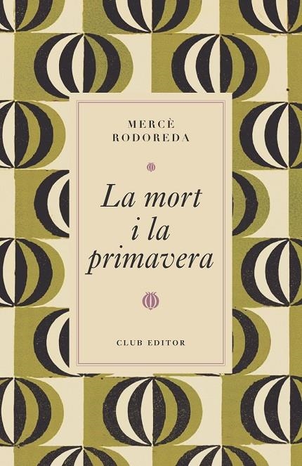 LA MORT I LA PRIMAVERA | 9788473294997 | RODOREDA, MERCÈ