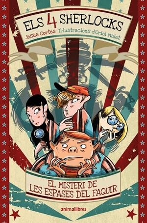 ELS 4 SHERLOCKS 2. EL MISTERI DE LES ESPASES DEL FAQUIR | 9791387847258 | , JESÚS CORTÉS