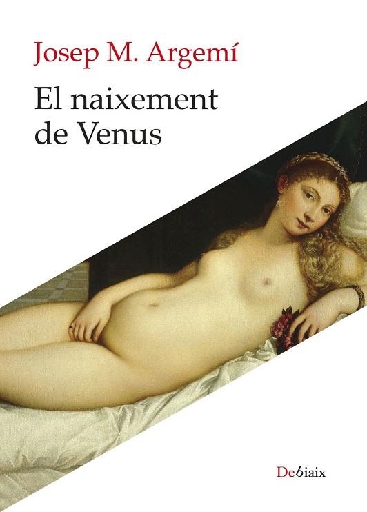 EL NAIXEMENT DE VENUS | 9788410377707 | ARGEMÍ, JOSEP MARIA