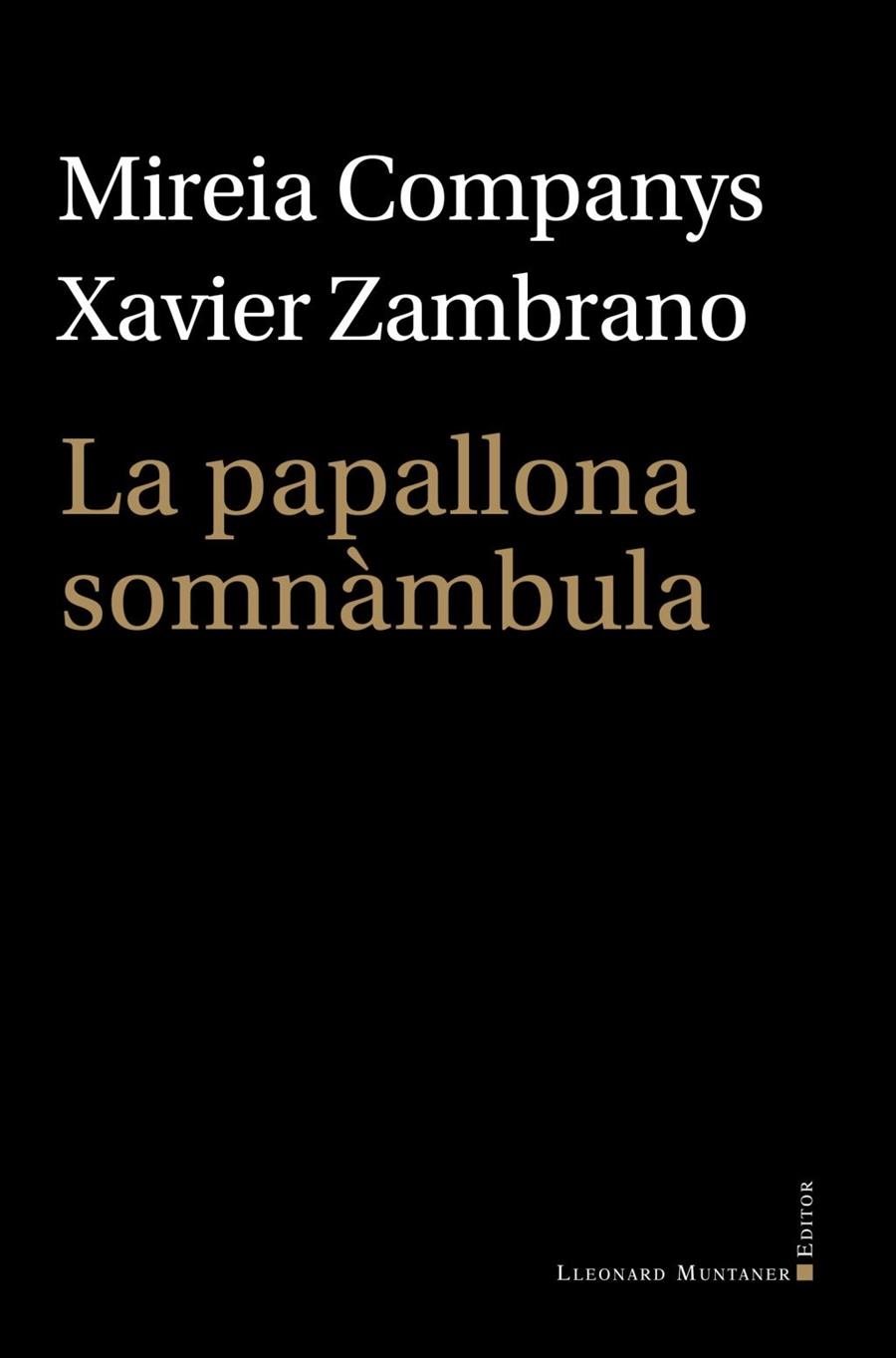LA PAPALLONA SOMNÀMBULA | 9788410377745 | COMPANYS, MIREIA / ZAMBRANO, XAVIER