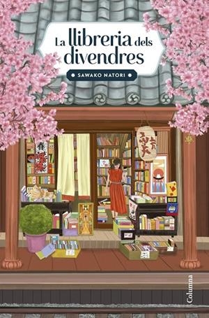 LA LLIBRERIA DELS DIVENDRES | 9788466434638 | , SAWAKO NATORI