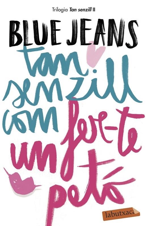 TAN SENZILL COM FER-TE UN PETÓ | 9788417420147 | BLUE JEANS, BLUE JEANS