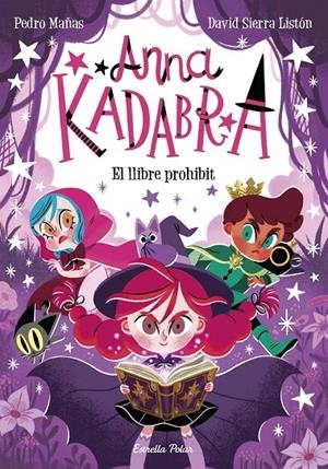 ANNA KADABRA 16. EL LLIBRE PROHIBIT | 9791387519841 | PEDRO MAÑAS, PEDRO MAÑAS / , DAVID SIERRA LISTÓN