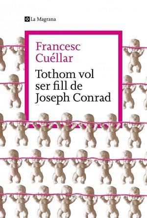 TOTHOM VOL SER FILL DE JOSEPH CONRAD | 9788419334763 | CUÉLLAR, FRANCESC