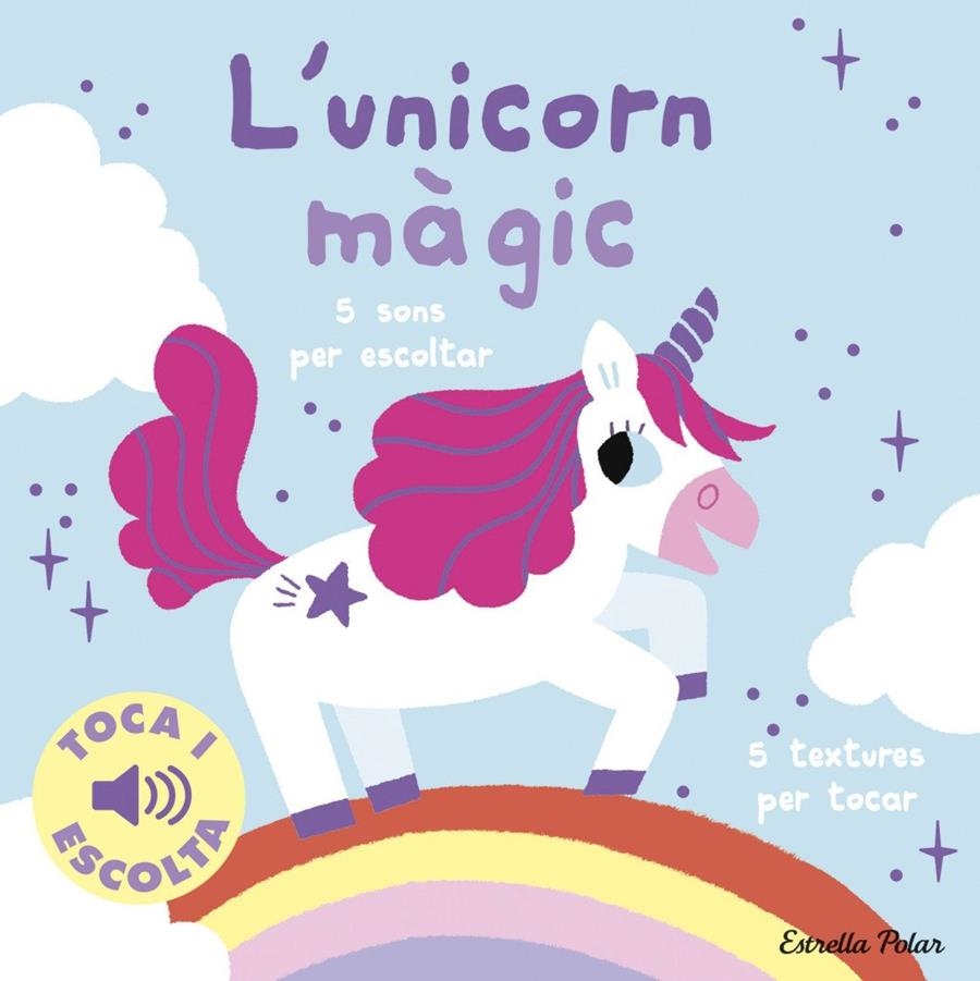 L'UNICORN MÀGIC. TOCA I ESCOLTA | 9788413899916 | BILLET, MARION