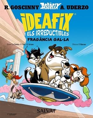 IDEAFIX I ELS IRREDUCTIBLES, 8. FRAGÀNCIA GAL·LA | 9788469644041 | GOSCINNY, RENE / SERRANO, OLIVIER / LACHENAUD, MARINE