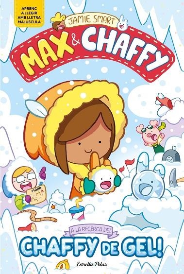 MAX & CHAFFY 3. A LA RECERCA DEL CHAFFY DE GEL! | 9791387903350 | SMART, JAMIE SMART