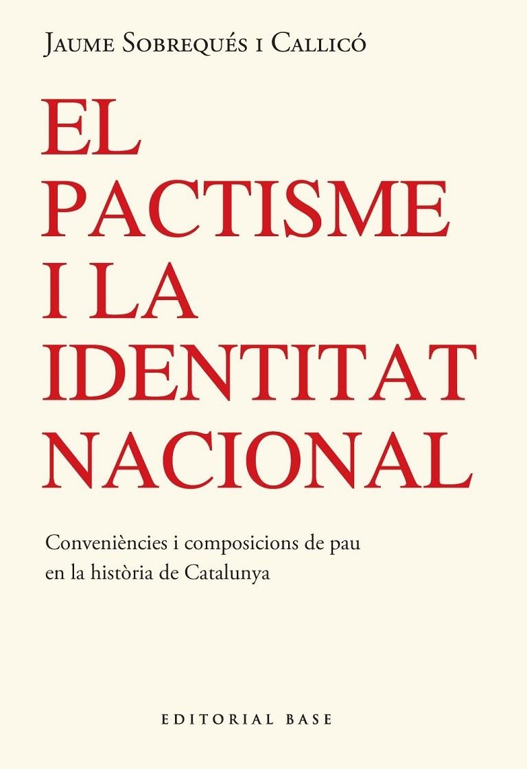 EL PACTISME I LA IDENTITAT NACIONAL | 9791387728304 | SOBREQUES I CALLICO, JAUME