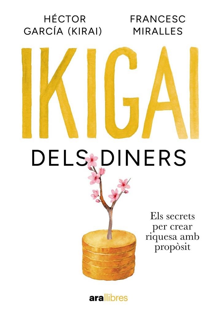 IKIGAI DELS DINERS | 9788411732024 | , FRANCESC MIRALLES CONTIJOCH / GARCÍA PUIGCERVER, HÉCTOR