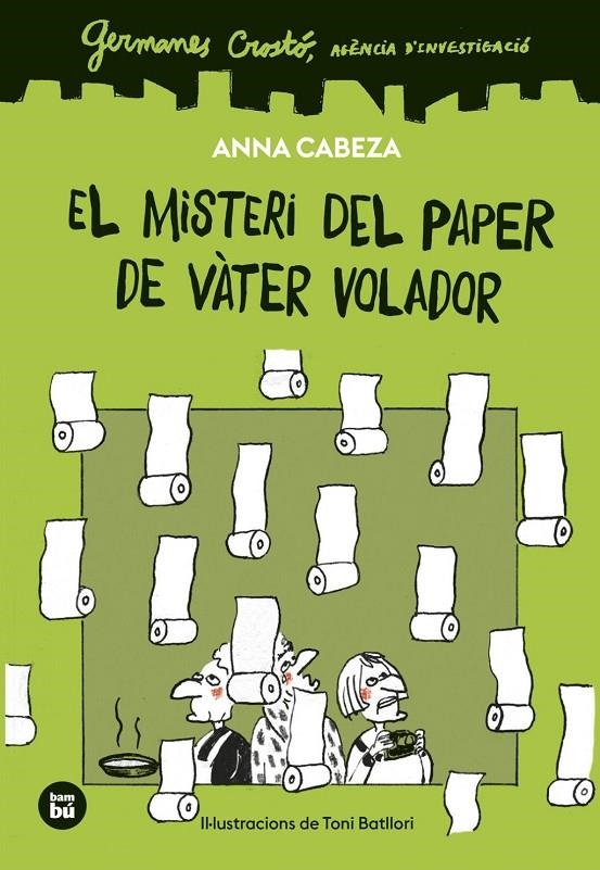 GERMANES CROSTÓ. AGÈNCIA D'INVESTIGACIÓ. EL MISTERI DEL PAPER DE VÀTER VOLADOR | 9788410860261 | CABEZA, ANNA