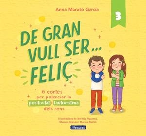 DE GRAN VULL SER... FELIÇ 3 | 9788448866365 | MORATO GARCÍA, ANNA