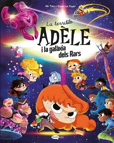 LA TERRIBLE ADÈLE I LA GALÀXIA DELS RARS | 9791387744106 | , MR TAN