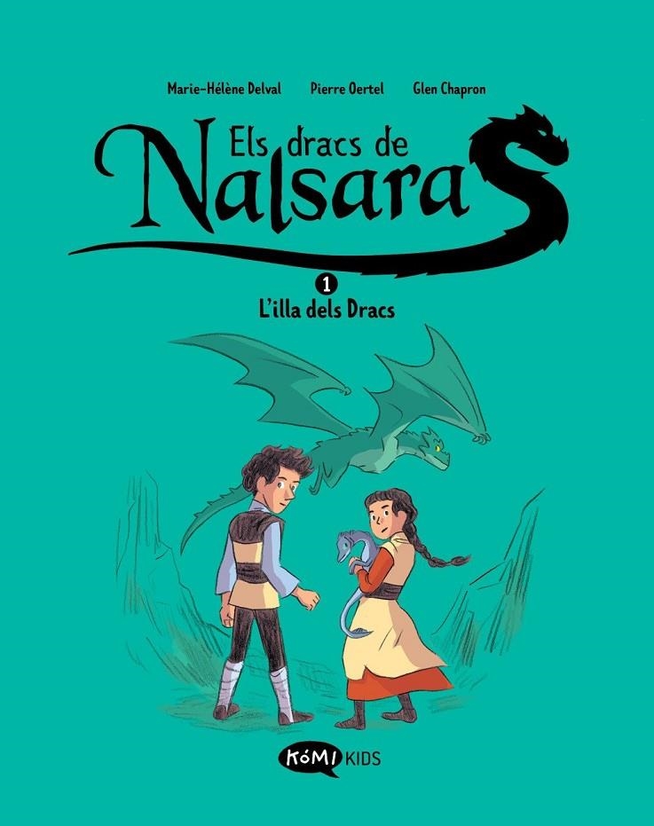 ELS DRACS DE NALSARA 1  L'ILLA DELS DRACS | 9788419183415 | DELVAL, MARIE HELÈNE / OERTEL, PIERRE