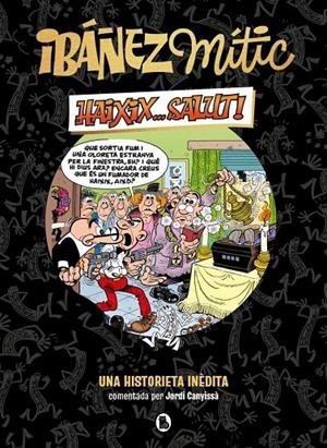 IBÁÑEZ MÍTIC 1 - HAIXIX... SALUT! | 9788402429858 | IBAÑEZ, FRANCISCO