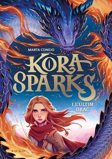 KORA SPARKS 1 - I L'ÚLTIM DRAC | 9788410269668 | CONEJO, MARTA