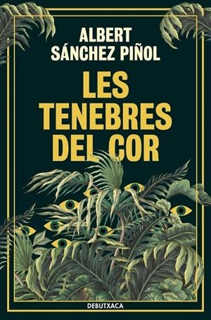 LES TENEBRES DEL COR | 9788419394835 | SANCHEZ PIÑOL, ALBERT