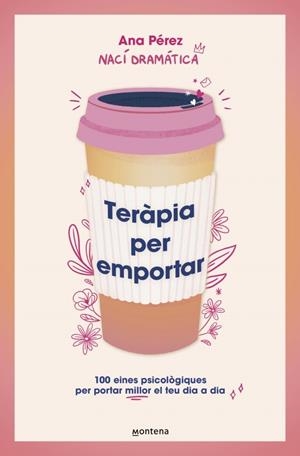 TERÀPIA PER EMPORTAR | 9788410298842 | PÉREZ (NACÍDRAMÁTICA), ANA