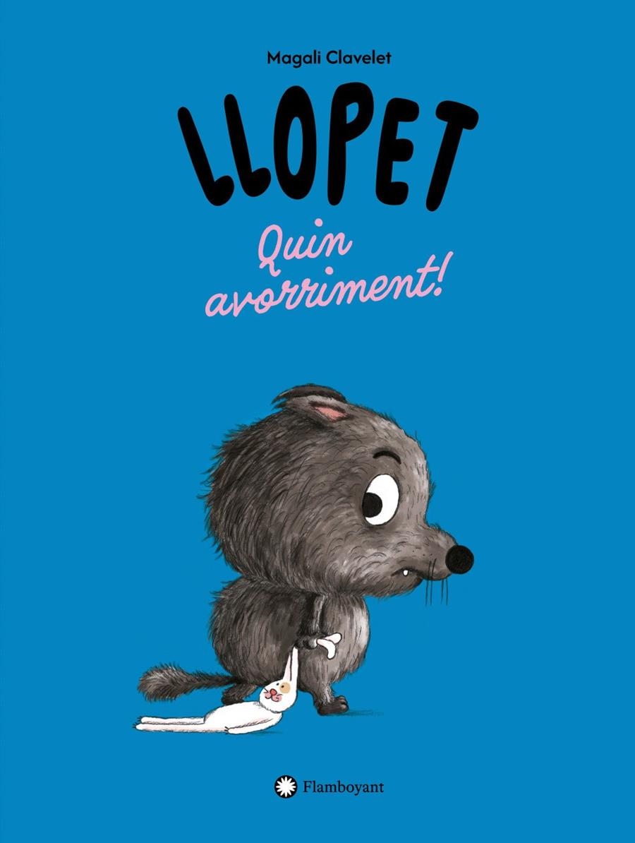 LLOPET. QUIN AVORRIMENT! | 9791387614287 | CLAVELET, MAGALI