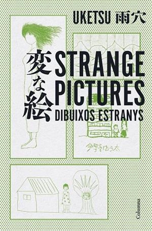 STRANGE PICTURES - DIBUIXOS ESTRANYS | 9788466432856 | UKETSU, UKETSU