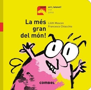 LA MÉS GRAN DEL MÓN | 9788491013341 | MOSCON, LILITH