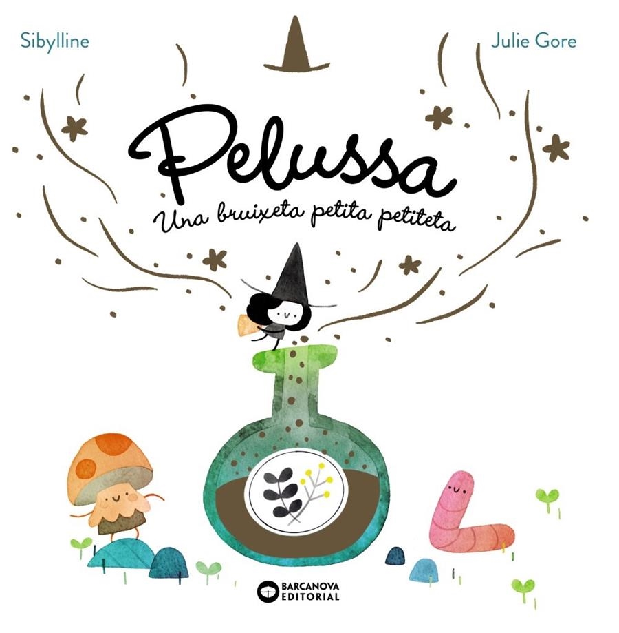 PELUSSA. UNA BRUIXETA PETITA PETITETA | 9788448967710 | SYBILLINE,