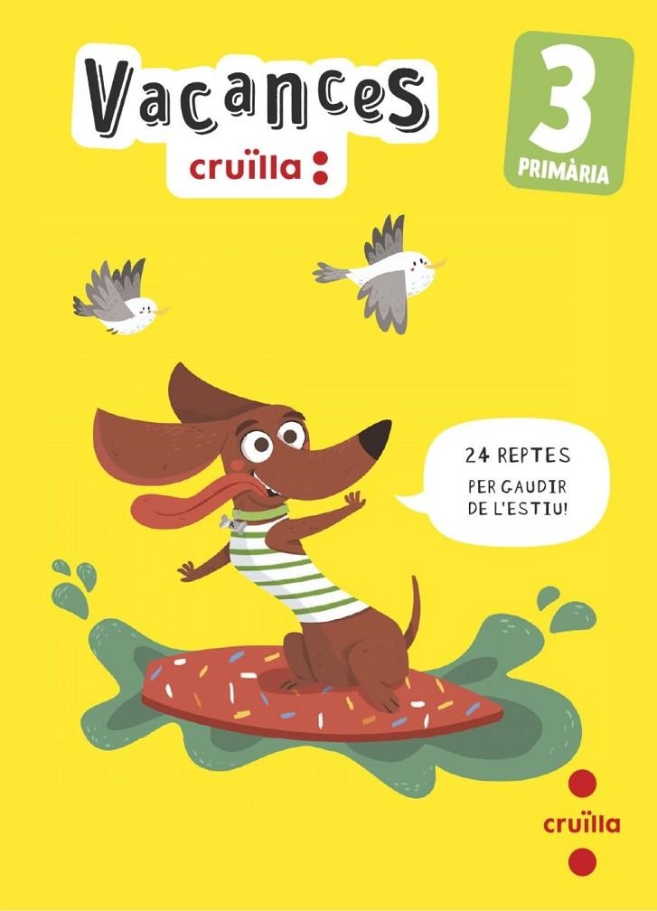 VACANCES. 3 PRIMÀRIA | 9788466157452 | , EQUIP EDITORIAL CRUÏLLA / MODREGO, ROSA