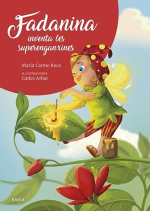FADANINA INVENTA LES SUPERENGANXINES | 9788447953844 | , M. CARME ROCA I COSTA / ROCA I COSTA, Mª CARME