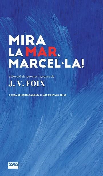 MIRA LA MAR, MARCEL·LA! | 9788491914068 | FOIX I MAS, JOSEP-VICENÇ