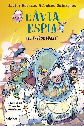 1. L'ÀVIA ESPIA I EL TRESOR MALEÏT | 9788468362434 | QUINZAÑOS, ANDRÉS / RUESCAS, JAVIER