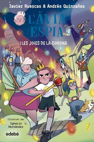 2. L'ÀVIA ESPIA I LES JOIES DE LA CORONA | 9788468362496 | QUINZAÑOS, ANDRÉS / RUESCAS, JAVIER