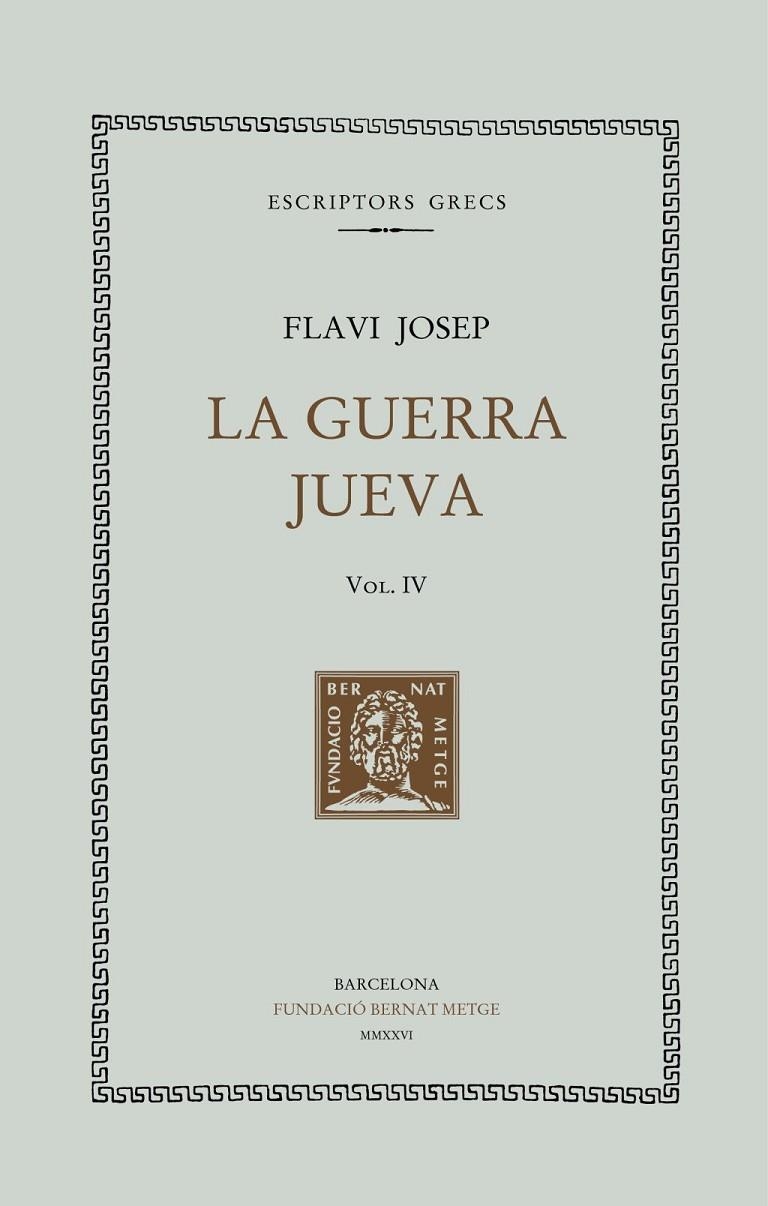 LA GUERRA JUEVA, VOL. IV | 9788498594683 | , FLAVI JOSEP