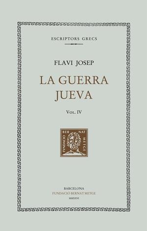 LA GUERRA JUEVA, VOL. IV | 9788498594683 | , FLAVI JOSEP