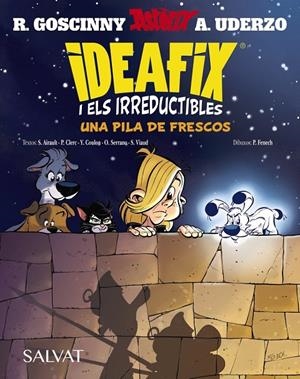 IDEAFIX I ELS IRREDUCTIBLES, 9. UNA PILA DE FRESCOS | 9788469646533 | GOSCINNY, RENE / AIRAULT, SUAËNA / CLERC, PHILIPPE / COULON, YVES / SERRANO, OLIVIER / VIAUD, SÉBAST