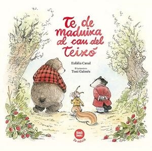 TE DE MADUIXA AL CAU DEL TEIXÓ | 9788418288494 | CANAL IGLESIAS, EULALIA