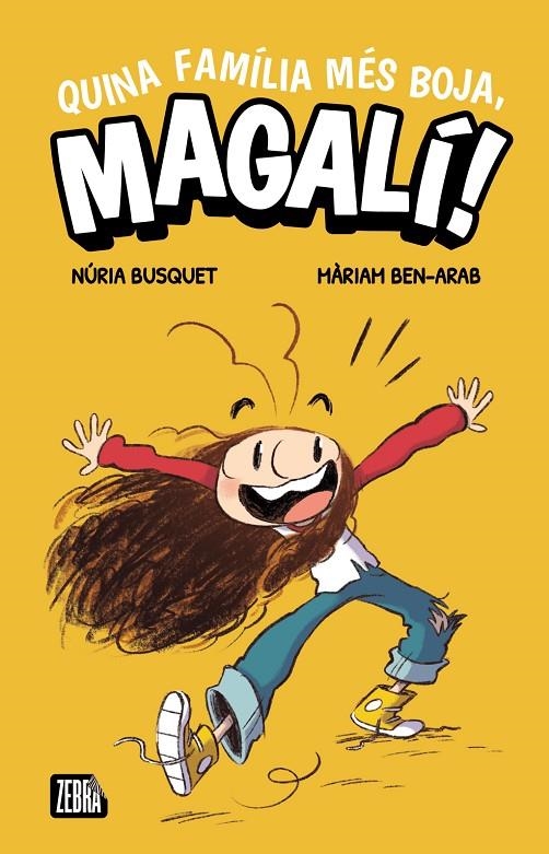 QUINA FAMÍLIA MÉS BOJA, MAGALÍ! | 9788410302372 | NÚRIA BUSQUET, NÚRIA BUSQUET
