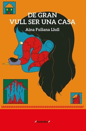 DE GRAN VULL SER UNA CASA | 9788413589541 | AINA FULLANA LLULL