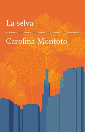 LA SELVA | 9788417353773 | MONTOTO, CAROLINA