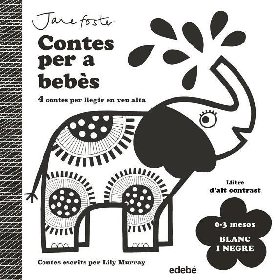 CONTES PER A BEBÈS. 0 A 3 MESOS. BLANC I NEGRE | 9788468378961 | MURRAY, LILY