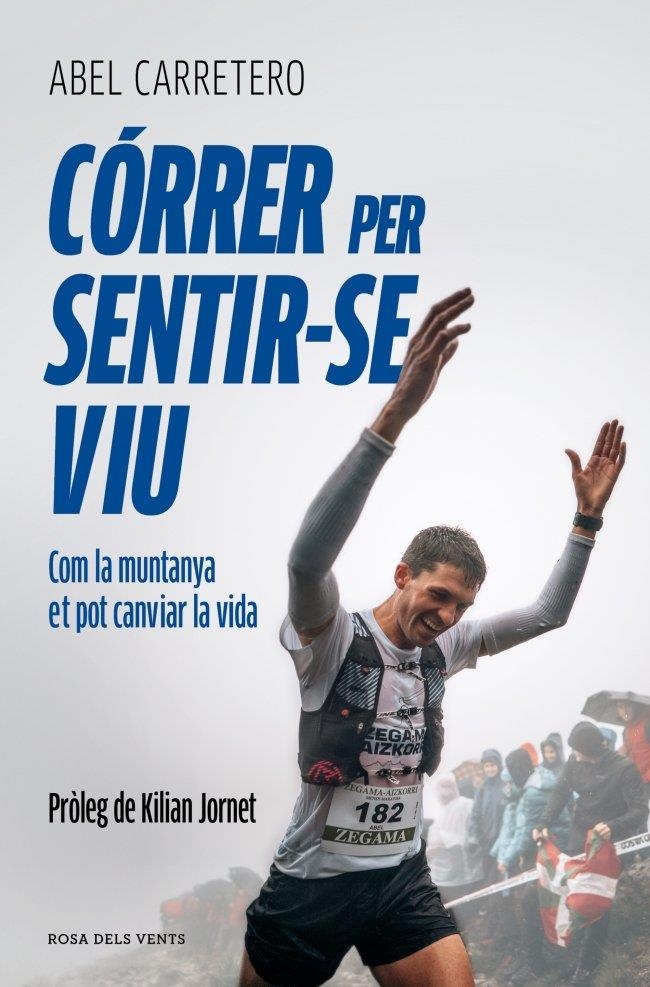 CÓRRER PER SENTIR-SE VIU | 9791387935306 | CARRETERO ERNESTO, ABEL