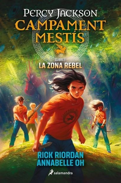 CAMPAMENT MESTÍS 1 - LA ZONA REBEL | 9788419868473 | RIORDAN, RICK / OH, ANNABELLE