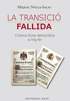 LA TRANSICIÓ FALLIDA | 9791387728489 | MIQUEL NOLLA SALAS