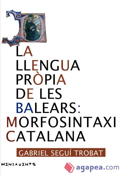la llengua pròpia de les Balears: morfosintaxi catalana